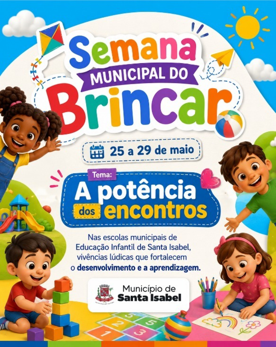 Prefeitura de Santa Isabel promove ‘Semana do Brincar’